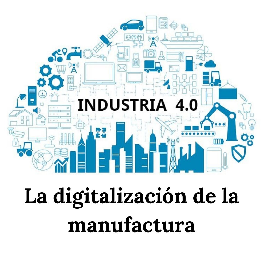 La digitalización de la manufactura: qué esperar en los próximos 5 años